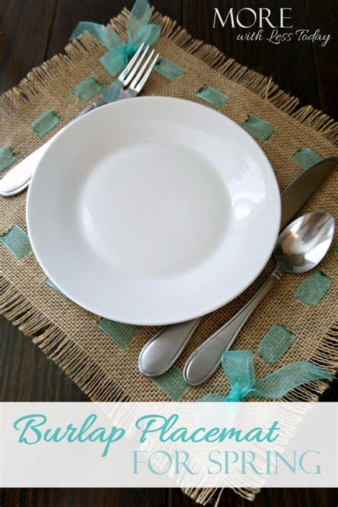 See more ideas about placemats, place mats quilted, diy placemats. Burlap Placemat for Spring - More with Less Today