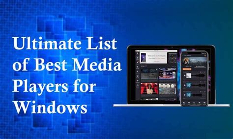 List Of Media Player For Windows 7810 Techenworld