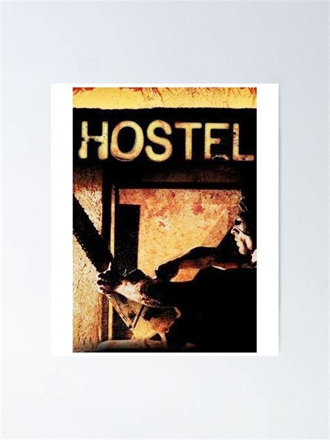 Hostel Horror Movie Poster Poster For Sale By Shannpat81 Redbubble