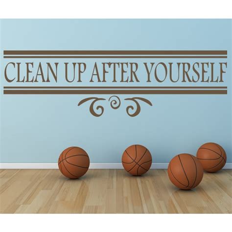Cleaning After Yourself Quotes Quotesgram