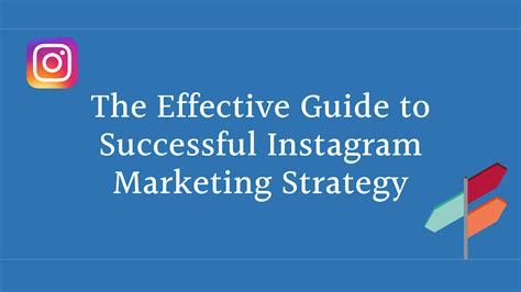 The Effective Guide To Successful Instagram Marketing Strategy