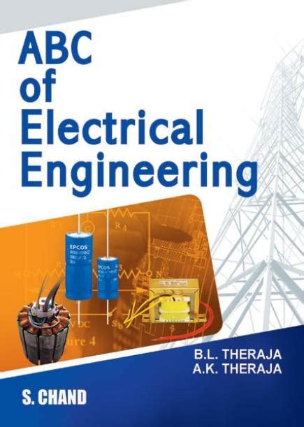 Abc Of Electrical Engineering 1st Edition By B L Theraja A K Theraja
