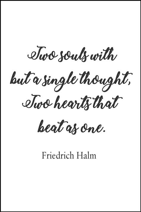 Two Souls With But A Single Thought Two Hearts That Beat As One ♥ ~ Friedrich Halm Friedrich