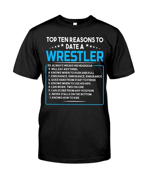 wrestling top ten reasons to date a wrestler tops classic t shirts