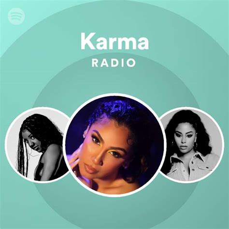 Karma Radio Playlist By Spotify Spotify