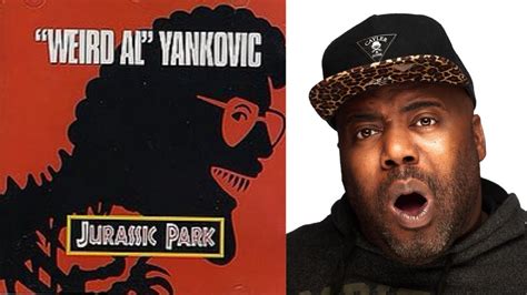 First Time Hearing Weird Al Yankovic Jurassic Park Reaction Youtube