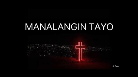 Opening Prayer Tagalog Youtube