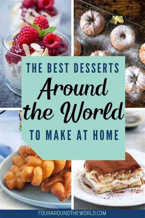 40 Best Desserts Of The World To Make At Home Four Around The World