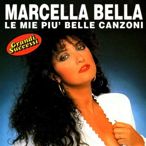 Amazon Com Le Mie Pi Belle Canzoni Marcella Bella Digital Music
