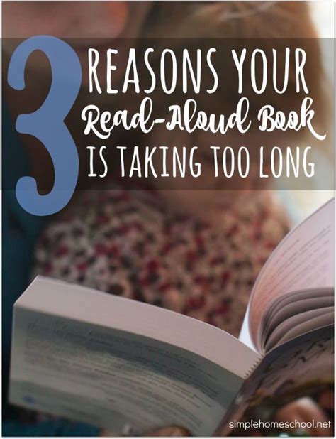 3 reasons your read-aloud book is taking too long | Read aloud books