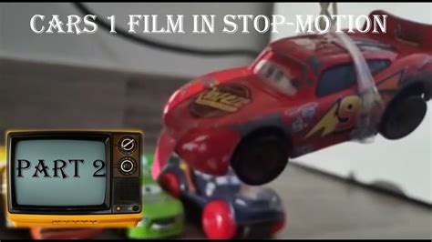 Cars 1 Part 2 The Great Crash Stop Motion Films Youtube