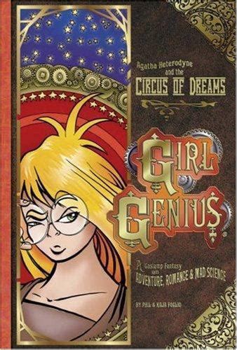 Girl Genius Ser Agatha Heterodyne And The Circus Of Dreams By Phil