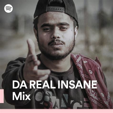 Da Real Insane Mix Spotify Playlist