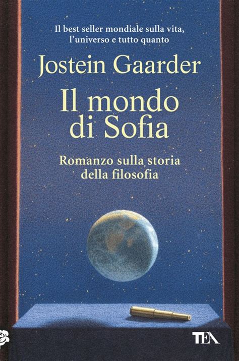 Jostein Gaarder Il Mondo Di Sofia — Tea Libri