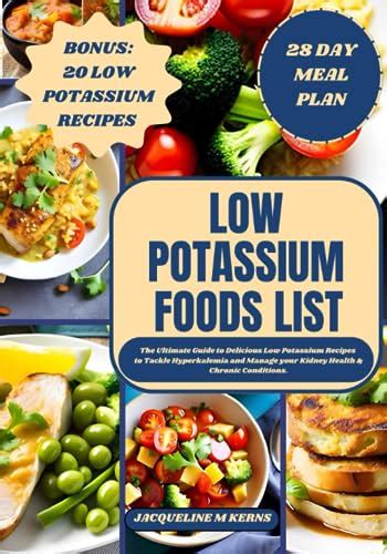 Low Potassium Foods List The Ultimate Guide To Delicious Low Potassium