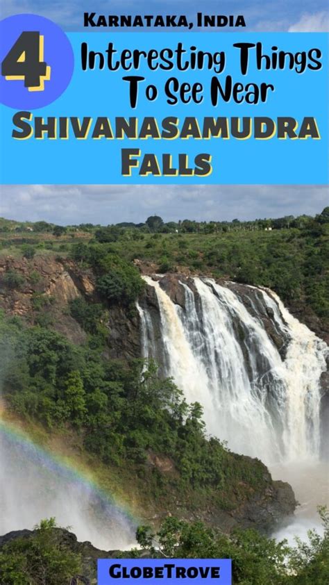 Shivanasamudra Falls 4 Interesting Things To See In The Area Globetrove