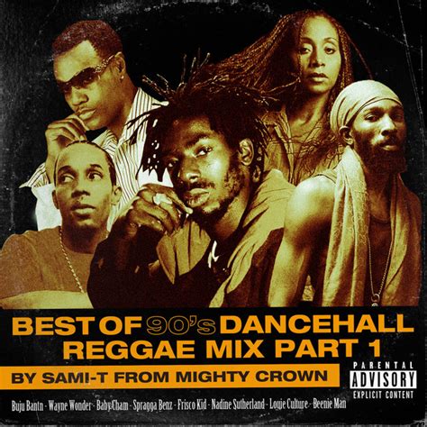 Best Of 90s Dancehallreggae By Sami T Playlist By Mightycrown