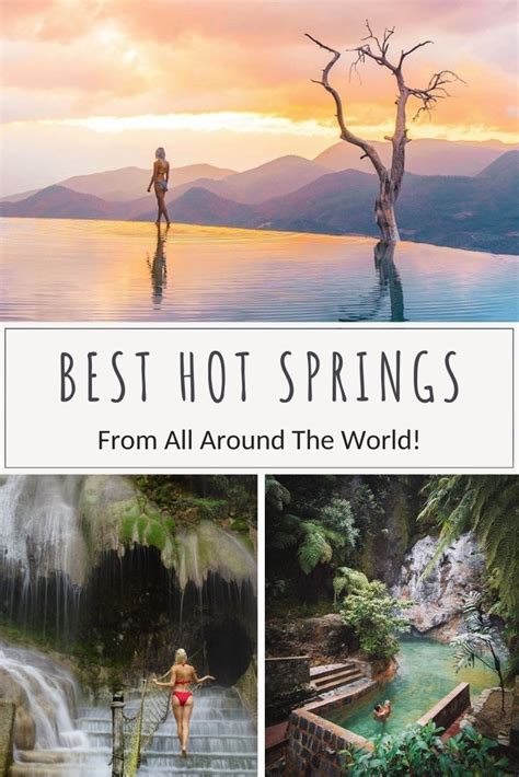 10 Of The Best Hot Springs From All Around The World Cool Places To