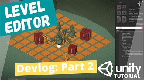 Level Editor In Unity Tutorial Devlog Part 2 Youtube