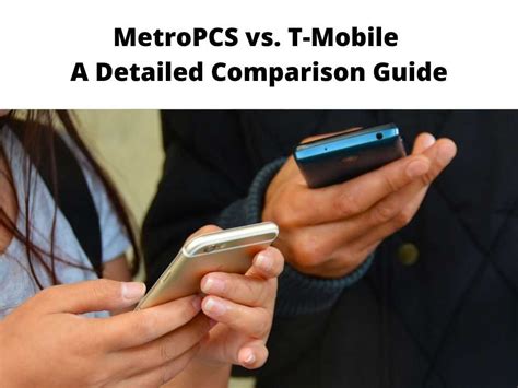 Metropcs Vs T Mobile Whats Your Choice In 2024