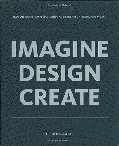 Imagine Design Create By Tom Wujec Open Library