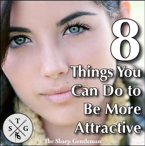 Podcast 8 Easy Things You Can Do To Be More Attractive The Sharp