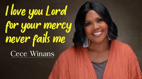 i love you lord for your mercy never fails me goodness of god cece winans 🎹 nonstop playlist