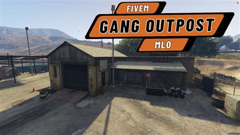Fivem Gang Outpost Mlo Fivem Mods