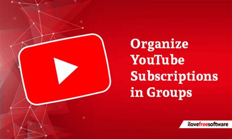 How To Organize Youtube Subscriptions In Groups