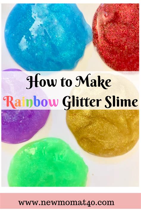 How To Make Rainbow Glitter Slime New Mom At 40