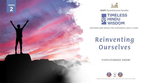 Reinventing Ourselves Timeless Hindu Wisdom Youtube