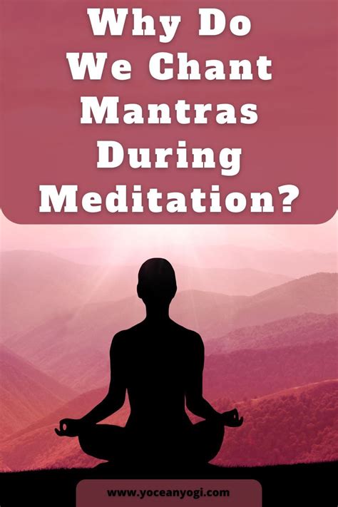 Why Do We Chant Mantras During Meditation Chanting Meditation