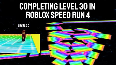 Roblox Speed Run 4 Completing Level 30 Youtube