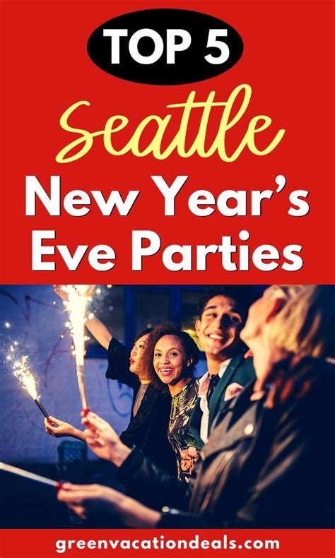 Top 5 Best New Years Eve Parties In Seattle Seattle Pictures