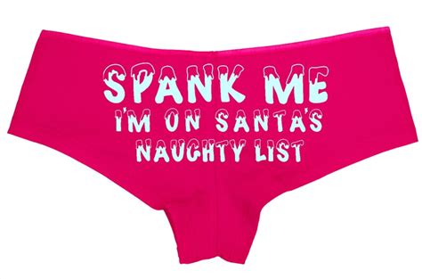 Christmas Spank Me I M On Santa S Naughty List Panties Etsy