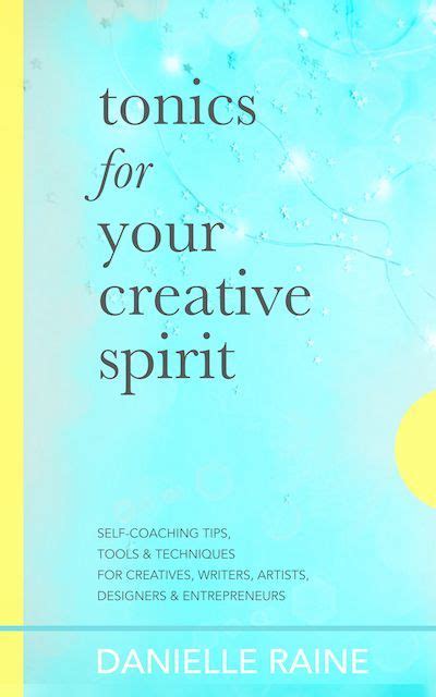 My Books Danielle Raine Creativity Coaching Creative Coaching