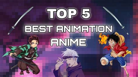 Top 5 Animation In Anime Best Animation Ever In Anime History Youtube