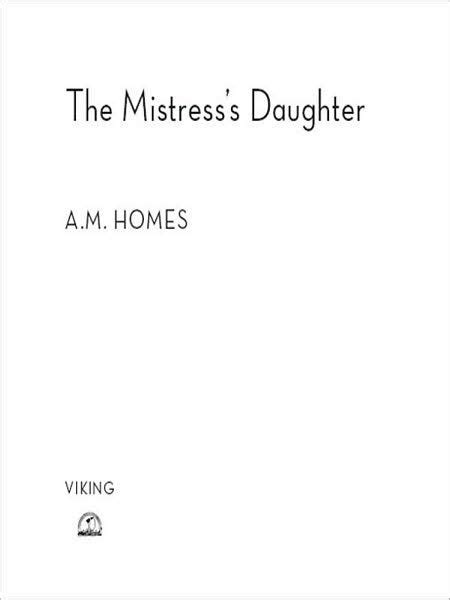 The Mistresss Daughter By A M Homes Paperback Barnes And Noble®
