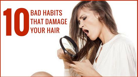 Top 10 Bad Habits That Damage Your Hair Youtube