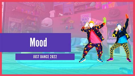 Just Dance 2022 Mood Youtube