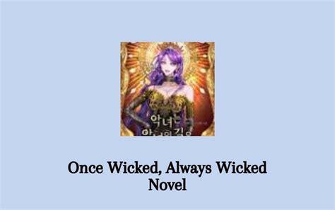 Once Wicked Always Wicked Novel Pdf Full Episode Senjanesia