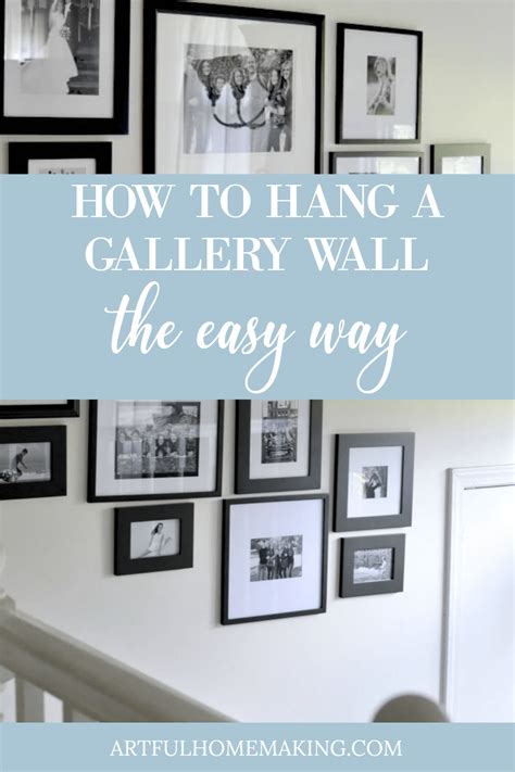 How To Hang A Gallery Wall The Easy Way Artful Homemaking