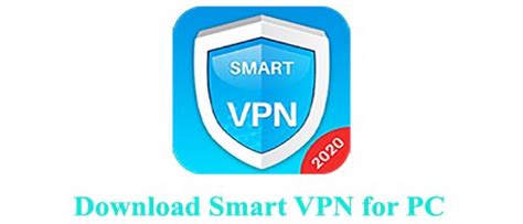 Download Smart Vpn For Pc Windows 1087 And Mac Trendy Webz