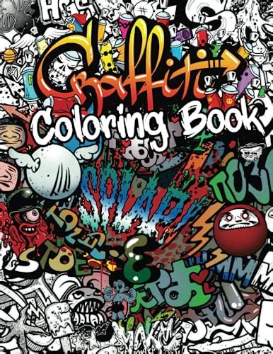 Graffiti Coloring Book Fun Street Art Coloring Pages With Graffiti