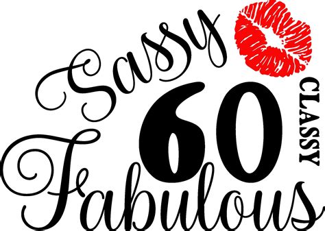 60 And Fabulous Svg Fabulous At 60 Svg 60 And Fab Svg60th Etsy