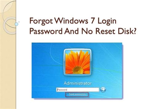 Forgot Windows 7 Login Password No Reset Disk