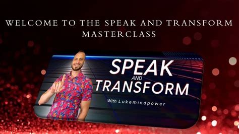 Speak And Transform Masterclass With Lukemindpower Youtube