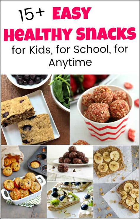 15 Easy Healthy Snacks For Kids On The Go And Back To School
