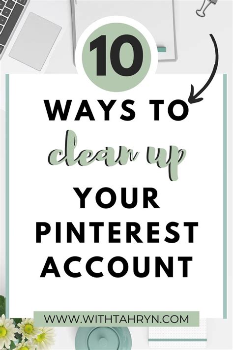 How To Clean Up Your Pinterest Account Pin With Tahryn Pinterest