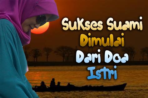Maybe you would like to learn more about one of these? Kumpulan Do'a Istri kepada Suami - Mesra Sukma Syahroel